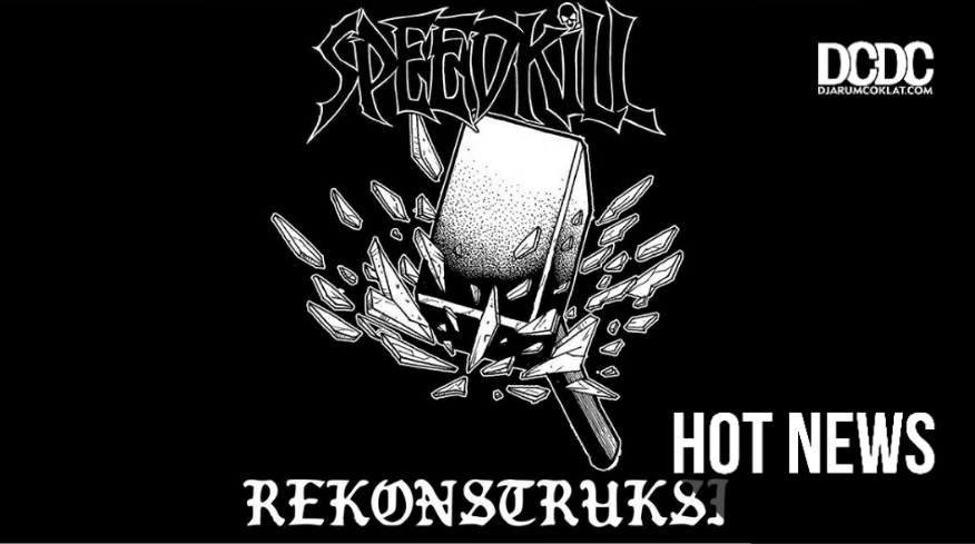‘Pukulan Balik’ Speedkill Lewat Rilisan Single Baru, “Rekonstruksi”