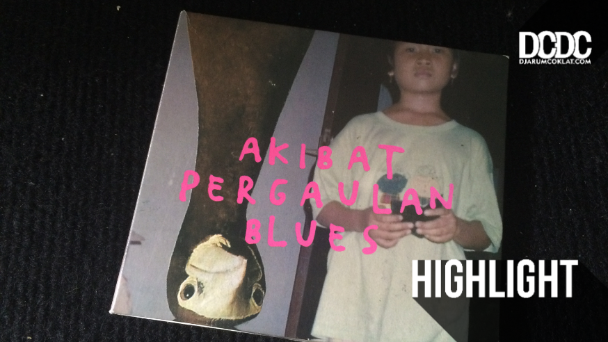 Album Review : Akibat Pergaulan Blues (Jason Ranti)