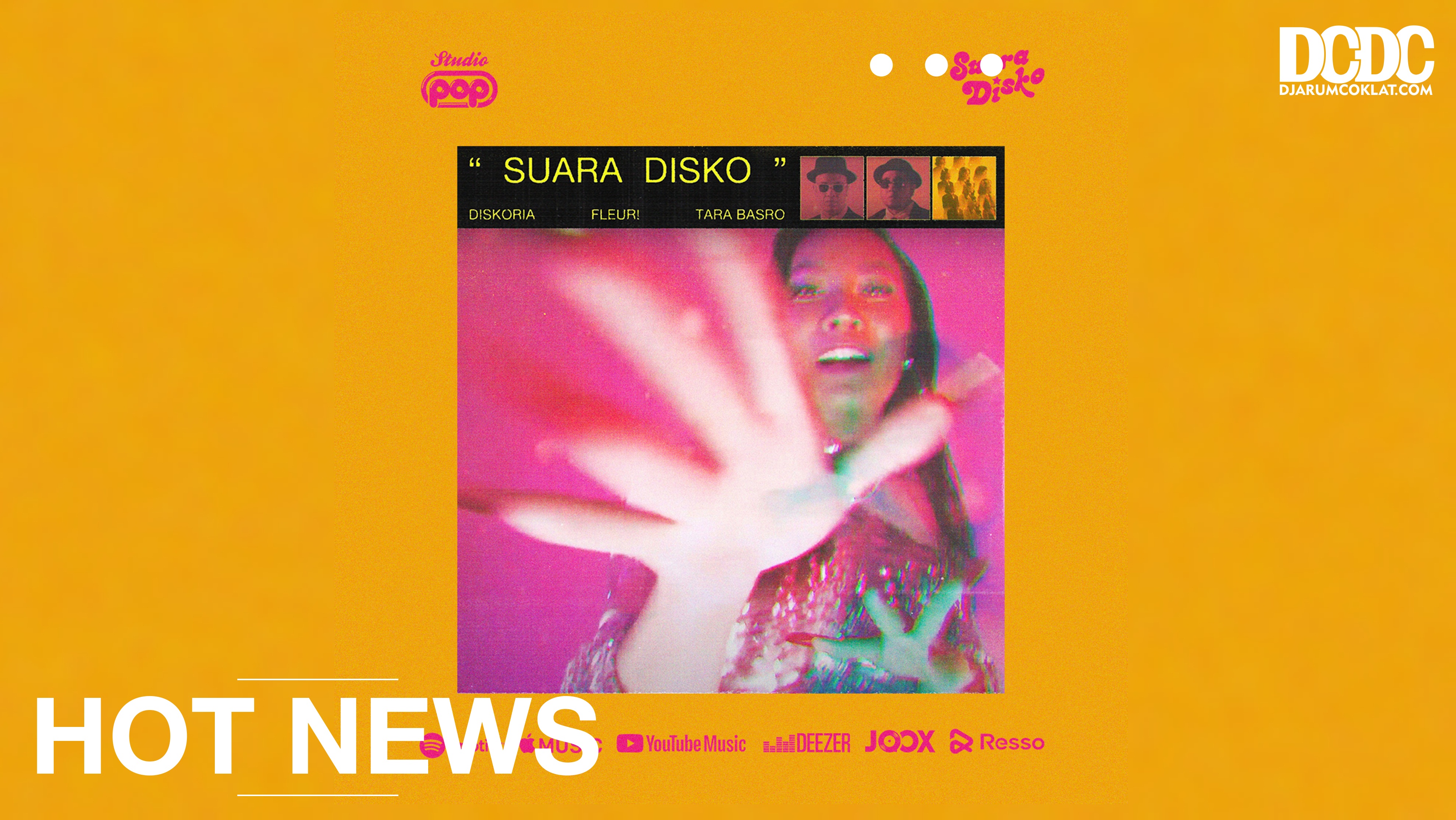 “Suara Disko” : Anthem Pesta Dari Diskoria, FLEUR! Dan Tara Basro
