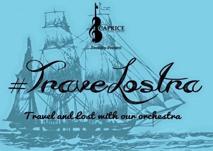 Travelostra, 'Travel and Lost With Our Orchestra'