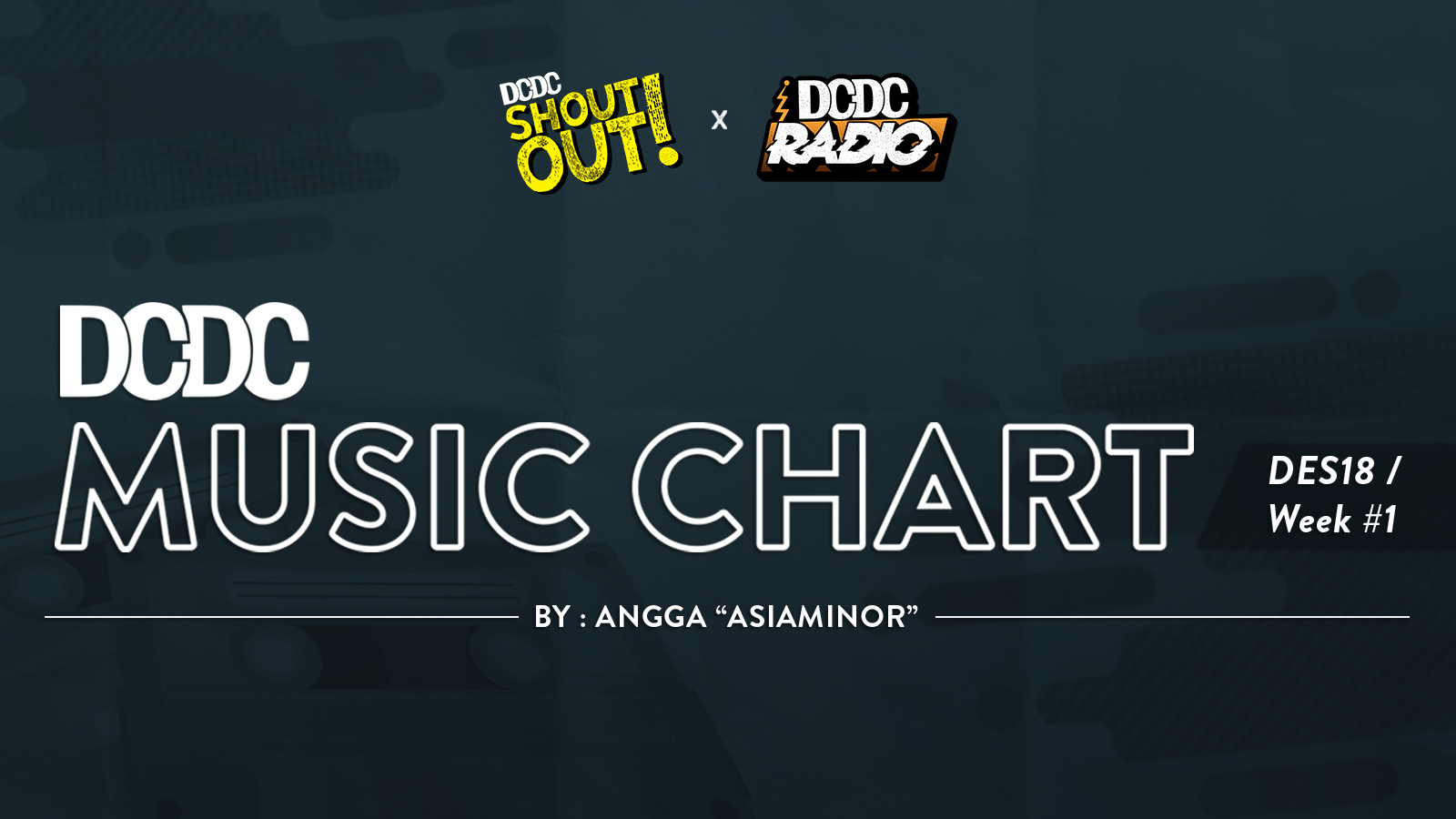DCDC Music Chart - #1st Week of December 2018