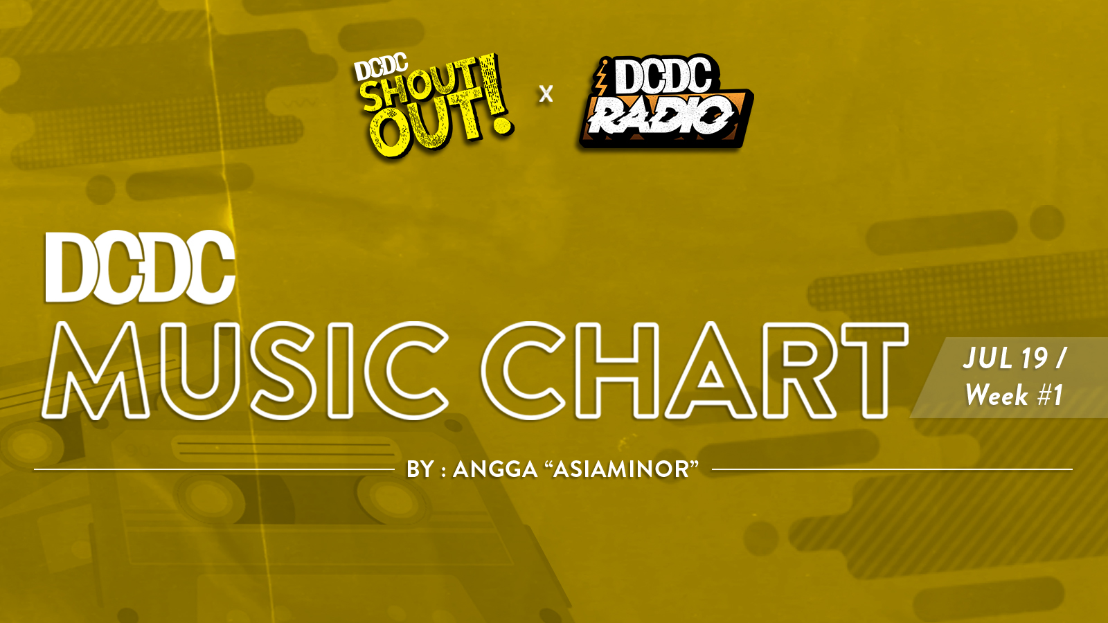 DCDC Music Chart - #1st Week of July 2019