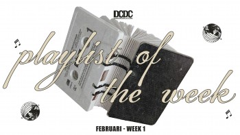 Playlist Of The Week (28 Januari - 2 Februari 2024)