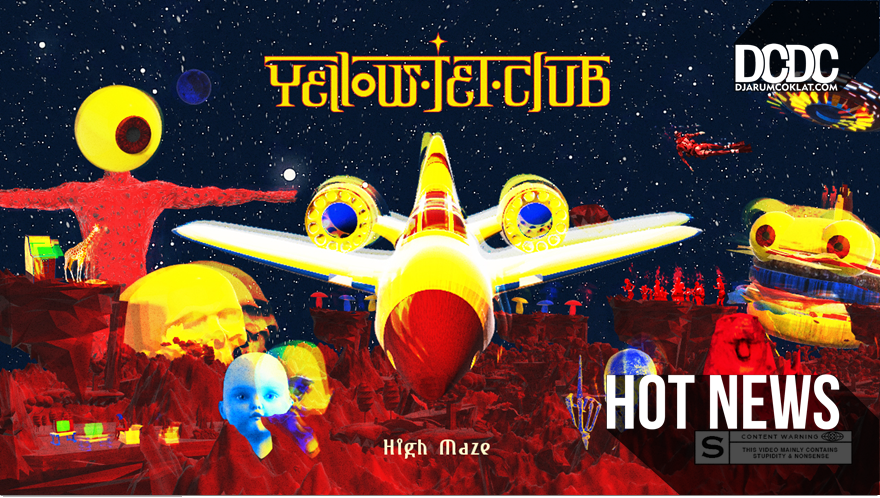 Lepas Landas Bersama Yellow Jet Club Dalam Video Klip “High Maze”
