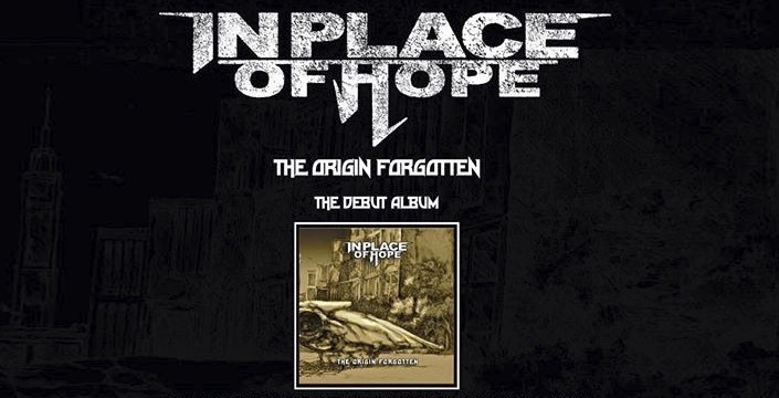 In Place Of Hope Resmi Keluarkan 'The Origin Forgotten'