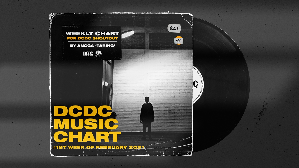DCDC Music Chart - #1st Week of Februari 2021
