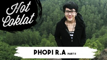 HotCoklat Phopi R.A (Lose It All) part 1