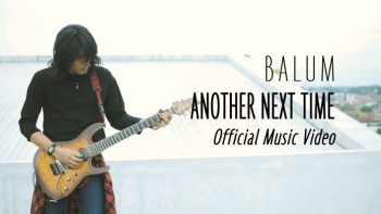 Balum - Another Next Time (Official Music Video)