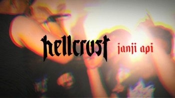 Hellcrust - Janji Api (Official Music Video)
