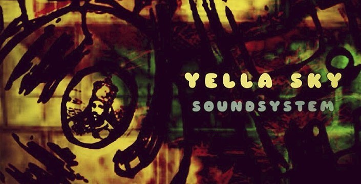 Yella Sky Sound System Unggah Single Anyar